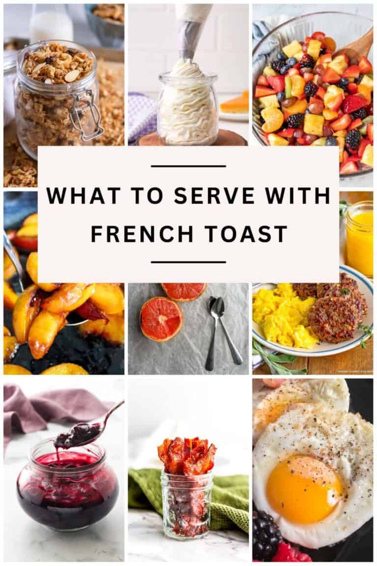 What to Serve with French Toast (Sides & Toppings) - Happy Honey Kitchen